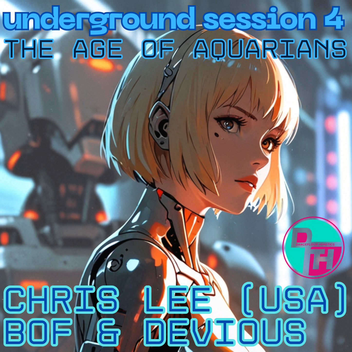 Underground Session 4 - Age of Aquarians
